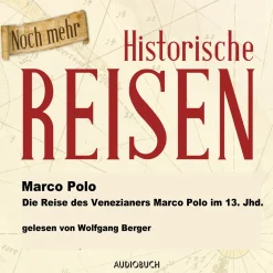 Die Reise des Venezianers Marco Polo im 13. Jahrhundert (Lydbog, zip_mp3, Tysk) af Marco Polo
