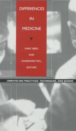Differences in Medicine: Unraveling Practices, Techniques, and Bodies - [RODEKASSE/DE... (Bog, Paperback / softback, Engelsk)