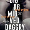 Dig og mig ved daggry (Ebog, epub, Dansk) af Sanne Munk Jensen