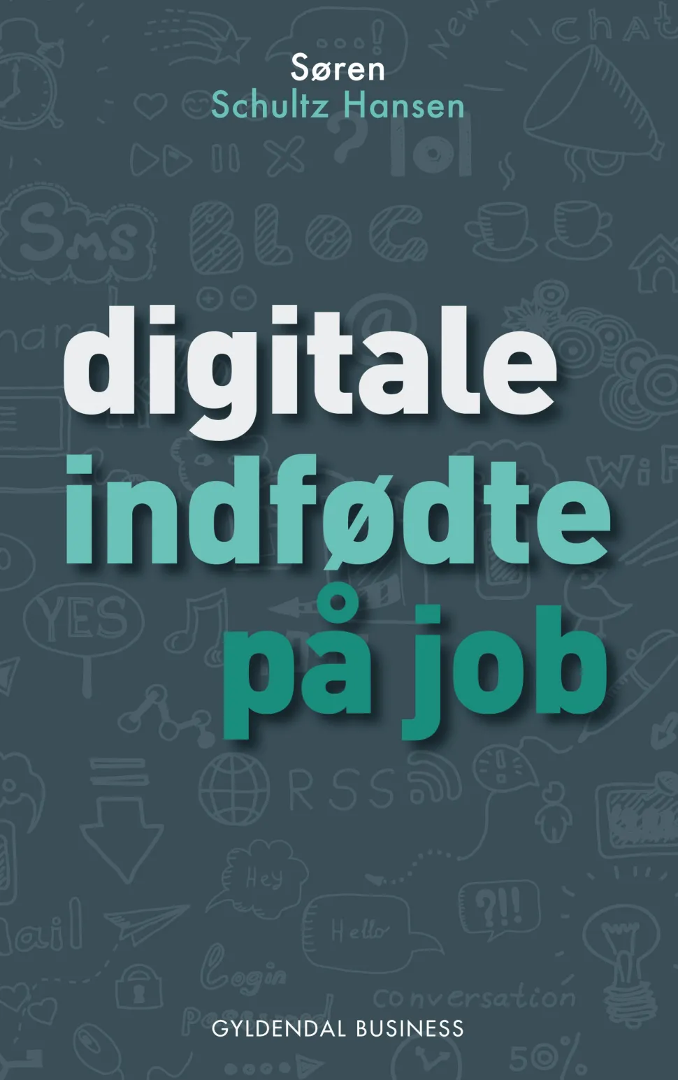Digitale indfødte på job (Ebog, epub, Dansk) af Søren Schultz Hansen