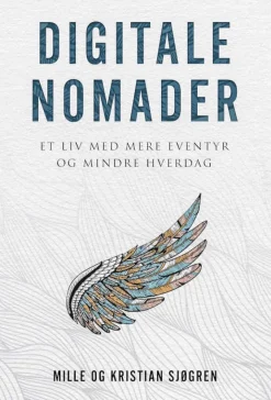 Digitale Nomader: Et liv med mere eventyr og mindre hverdag (Lydbog, zip_mp3, Dansk) af Mille Sjøgren