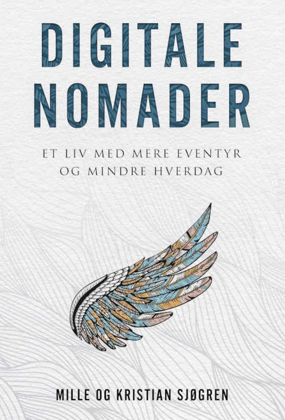 Digitale Nomader: Et liv med mere eventyr og mindre hverdag (Lydbog, zip_mp3, Dansk) af Mille Sjøgren