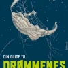 Din guide til drømmenes verden (Ebog, epub, Dansk) af Ole Vedfelt