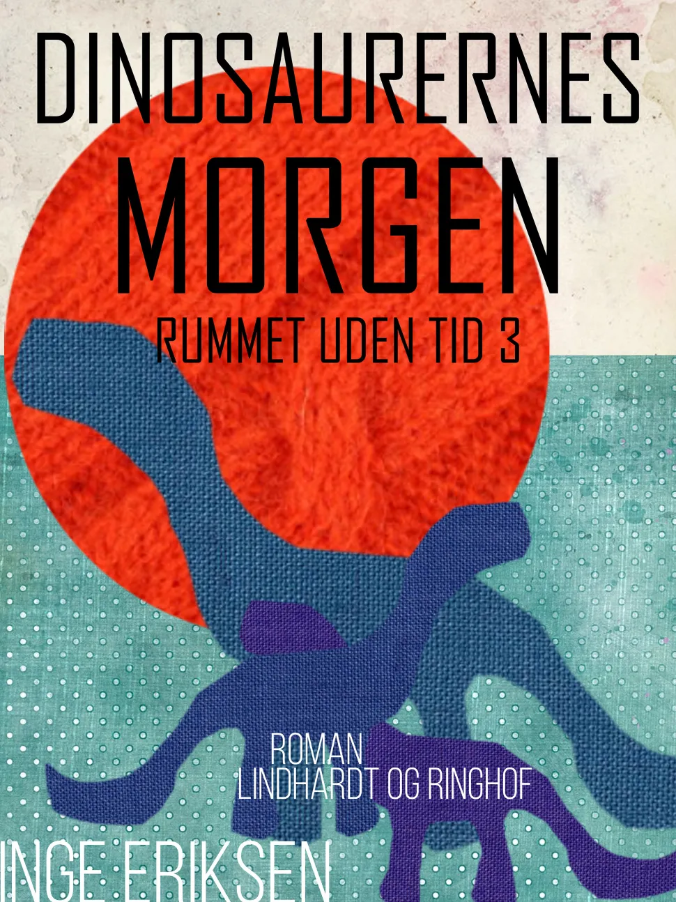Dinosaurernes morgen (Ebog, epub, Dansk) af Inge Eriksen