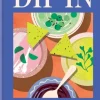 Dip In: 80 delicious dip recipes for entertaining, snacking & beyond (Bog, Hardback, Engelsk) af Sonali Shah