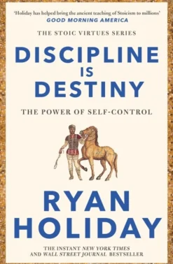 Discipline Is Destiny: A NEW YORK TIMES BESTSELLER (Bog, Paperback / softback, Engelsk) af Ryan Holiday
