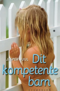 Dit kompetente barn (Ebog, epub, Dansk) af Jesper Juul