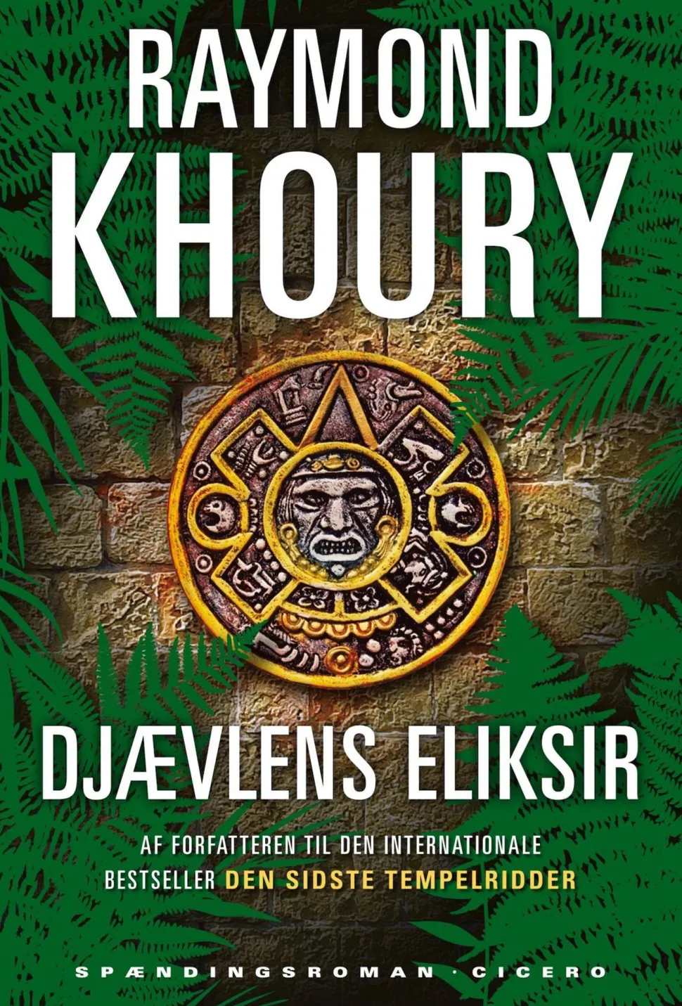 Djævlens eliksir: Tempelridder-serien 3 (Ebog, epub, Dansk) af Raymond Khoury