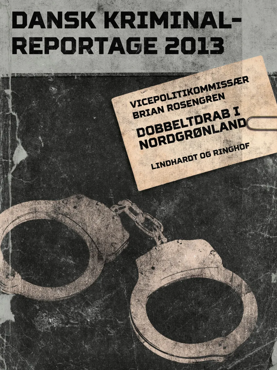 Dobbeltdrab i Nordgrønland (Lydbog, zip_mp3, Dansk) af Brian Rosengren
