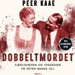 Dobbeltmordet: Kærligheden og tragedien på Peter Bangs Vej (Lydbog, zip_mp3, Dansk) af Peer Kaae