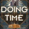 Doing Time: a hilarious new spinoff from the Chronicles of St Mary's series (Bog, Paperback / softback, Engelsk) af Jodi Taylor