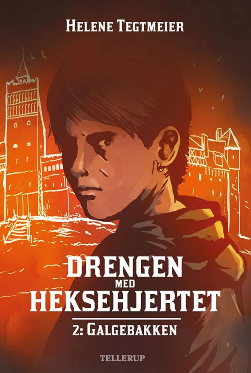 Drengen med heksehjertet -2: Galgebakken (Ebog, epub, Dansk) af Helene Tegtmeier