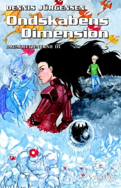 Drømmetjenerne -3: Ondskabens dimension (Ebog, epub, Dansk) af Dennis Jürgensen