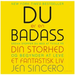 Du er en badass: Sådan stopper du med at tvivle på din storhed og begynder at leve et... (Lydbog, zip_mp3, Dansk)
