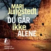 Du går ikke alene (Lydbog, zip_mp3, Dansk) af Mari Jungstedt