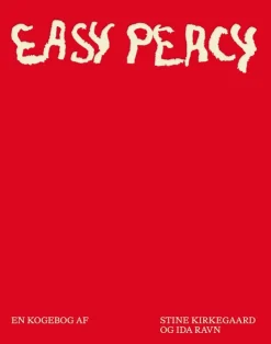 EASY PEACY: En kogebog (Bog, Indbundet, Dansk) af Stine Kirkegaard og Ida Ravn