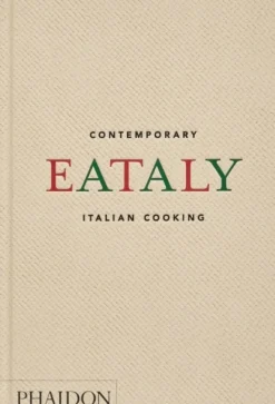 Eataly: Contemporary Italian Cooking (Bog, Hardback, Engelsk) af Oscar Farinetti