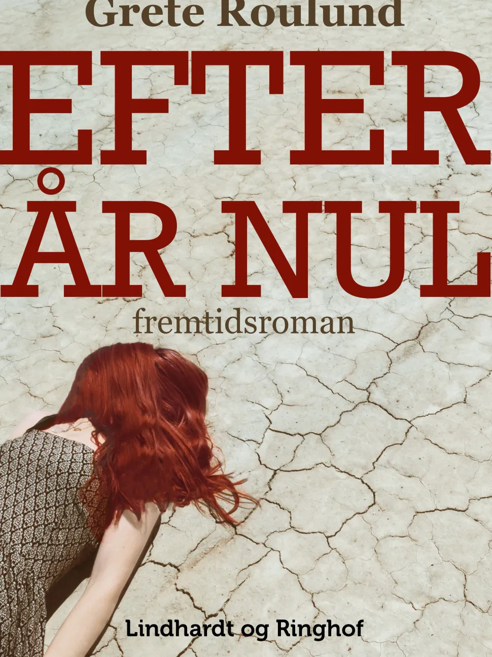 Efter år nul (Ebog, epub, Dansk) af Grete Roulund