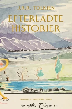 Efterladte historier (Bog, Hæftet, Dansk) af J. R. R. Tolkien