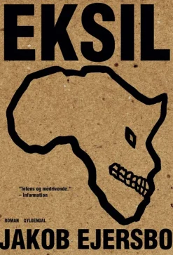 Eksil (Bog, Paperback, Dansk) af Jakob Ejersbo