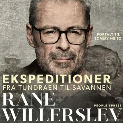 Ekspeditioner: Fra tundraen til savannen (Lydbog, zip_mp3, Dansk) af Rane Willerslev
