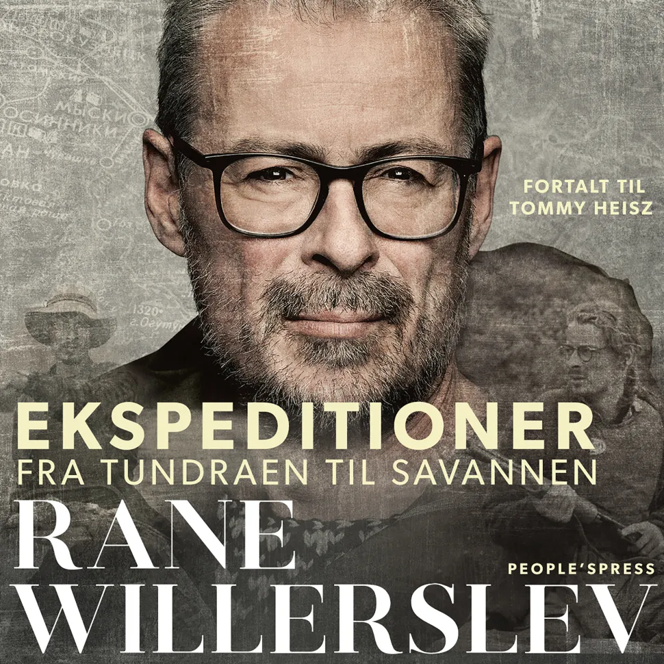Ekspeditioner: Fra tundraen til savannen (Lydbog, zip_mp3, Dansk) af Rane Willerslev