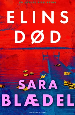 Elins død (Ebog, epub, Dansk) af Sara Blædel