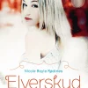 Elverskud 1: Skæbnedans (Ebog, epub, Dansk) af Nicole Boyle Rødtnes
