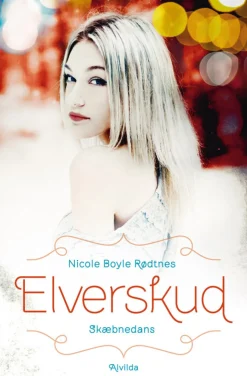Elverskud 1: Skæbnedans (Ebog, epub, Dansk) af Nicole Boyle Rødtnes