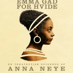 Emma Gad for hvide: En terapeutisk guidebog (Lydbog, zip_mp3, Dansk) af Anna Neye