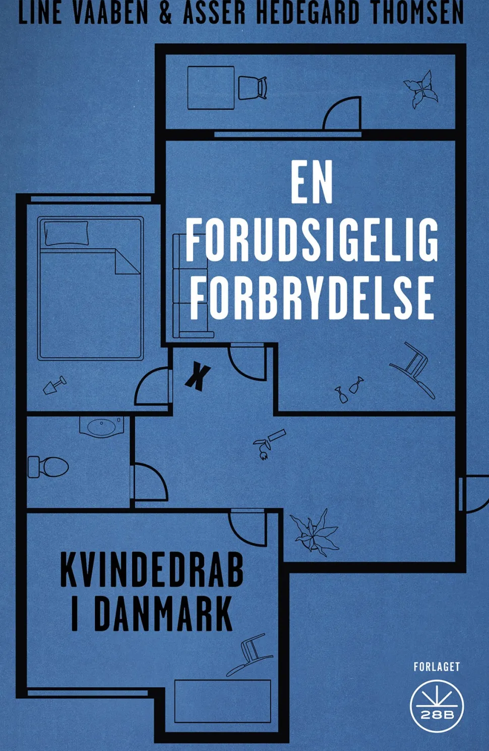 En Forudsigelig Forbrydelse: Kvindedrab i Danmark (Bog, Hæftet, Dansk) af Line Vaaben og Asser Hedegård Thomsen