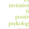 En invitation til positiv psykologi: viden og værktøj til professionelle (Ebog, pdf, drm, Dansk) af Robert Biswas-Diener