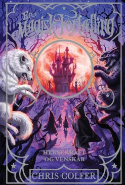 En magisk fortælling 2: Heksekraft og venskab (Ebog, epub, Dansk) af Chris Colfer