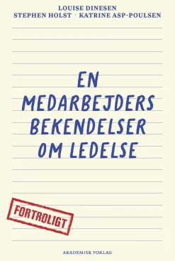 En medarbejders bekendelser om ledelse (Bog, Hæftet, Dansk) af Louise Dinesen