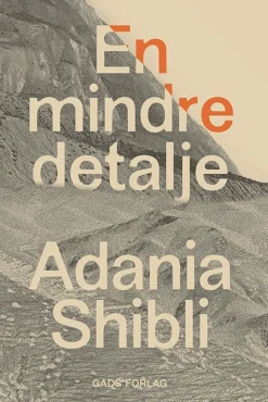 En mindre detalje (Bog, Indbundet, Dansk) af Adania Shibli