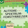 En overlevelsesguide for børn med autismespektrumforstyrrelser: (og deres forældre) (Bog, Hæftet, Dansk)