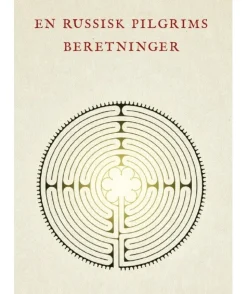 En russisk pilgrims beretninger (Bog, Hæftet, Dansk)