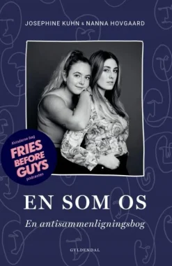 En som os: En anti-sammenligningsbog af kvinderne bag podcasten Fries Before Guys (Lydbog, zip_mp3, Dansk) af Josephine Kuhn