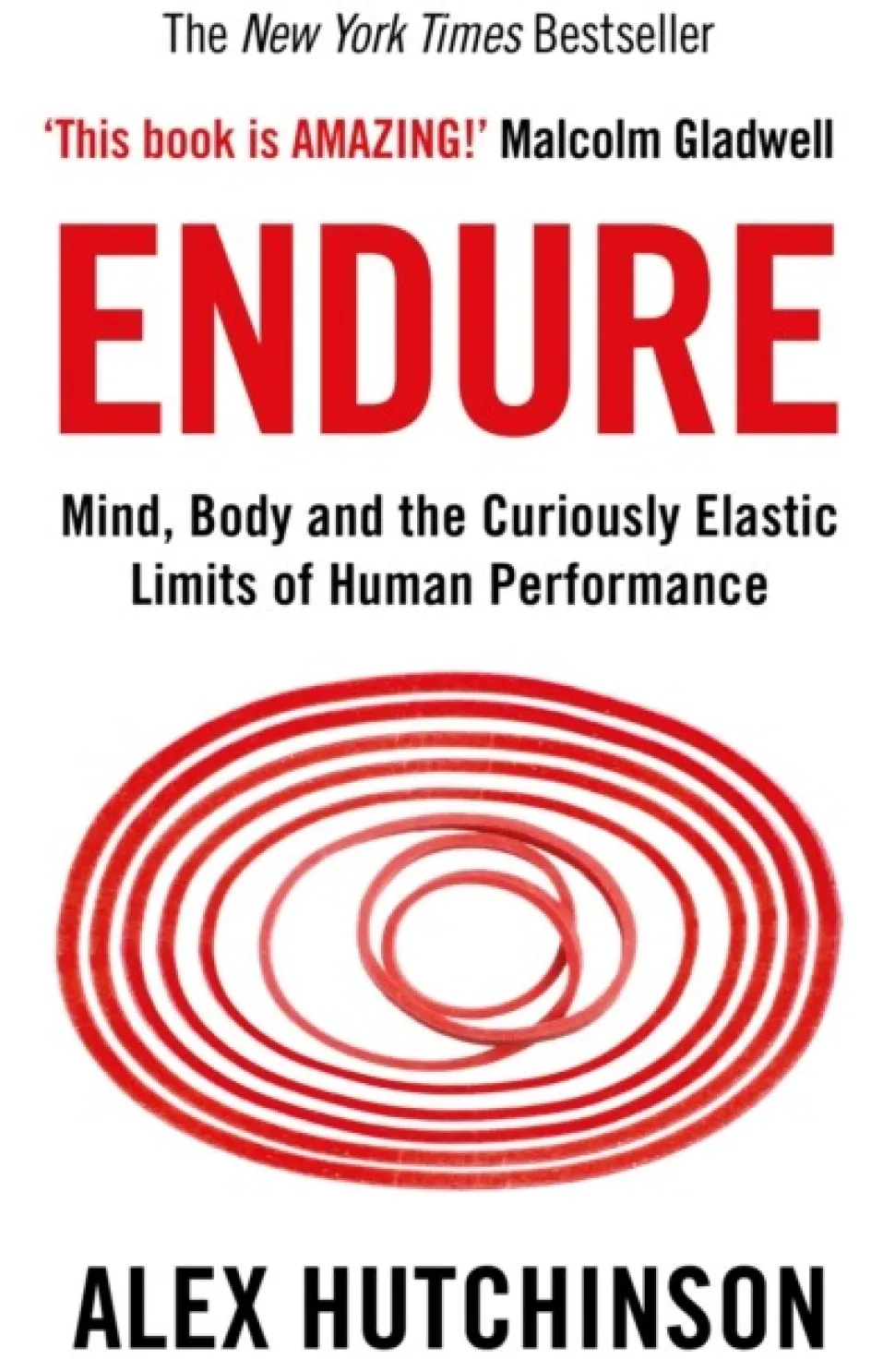 Endure: Mind, Body and the Curiously Elastic Limits of Human Performance (Bog, Paperback / softback, Engelsk) af Alex Hutchinson
