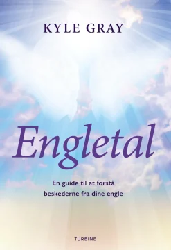 Engletal: En guide til at forstå beskederne fra dine engle (Bog, Hæftet, Dansk) af Kyle Gray