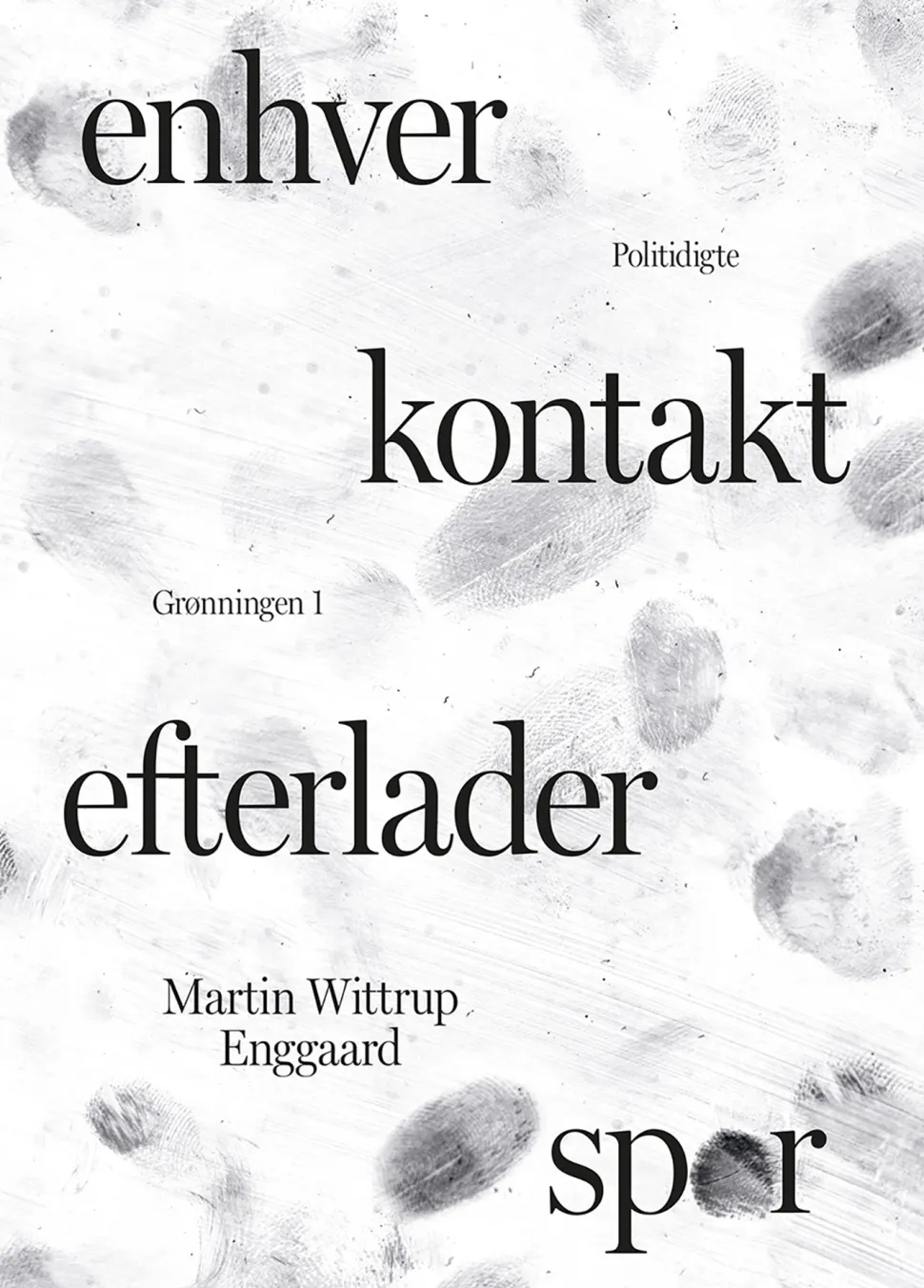 Enhver kontakt efterlader spor (Ebog, epub, Dansk) af Martin Wittrup Enggaard