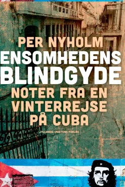 Ensomhedens blindgyde: noter fra en vinterrejse på Cuba (Lydbog, zip_mp3, Dansk) af Per Nyholm