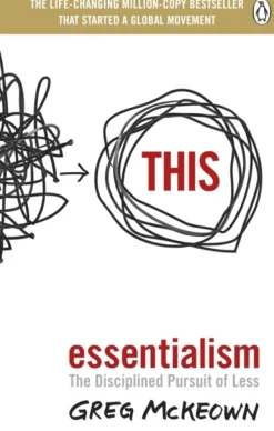 Essentialism: The Disciplined Pursuit of Less (Bog, Paperback / softback, Engelsk) af Greg McKeown