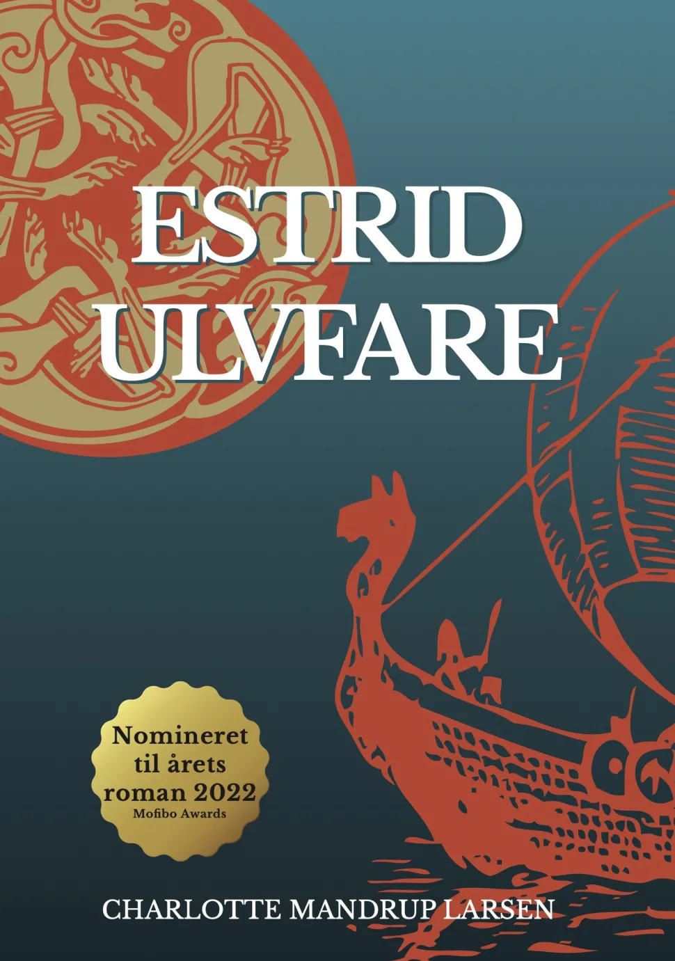 Estrid Ulvfare (Bog, Indbundet, Dansk) af Charlotte Mandrup Larsen