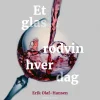 Et glas rødvin hver dag (Lydbog, zip_mp3, Dansk) af Erik Olaf Hansen