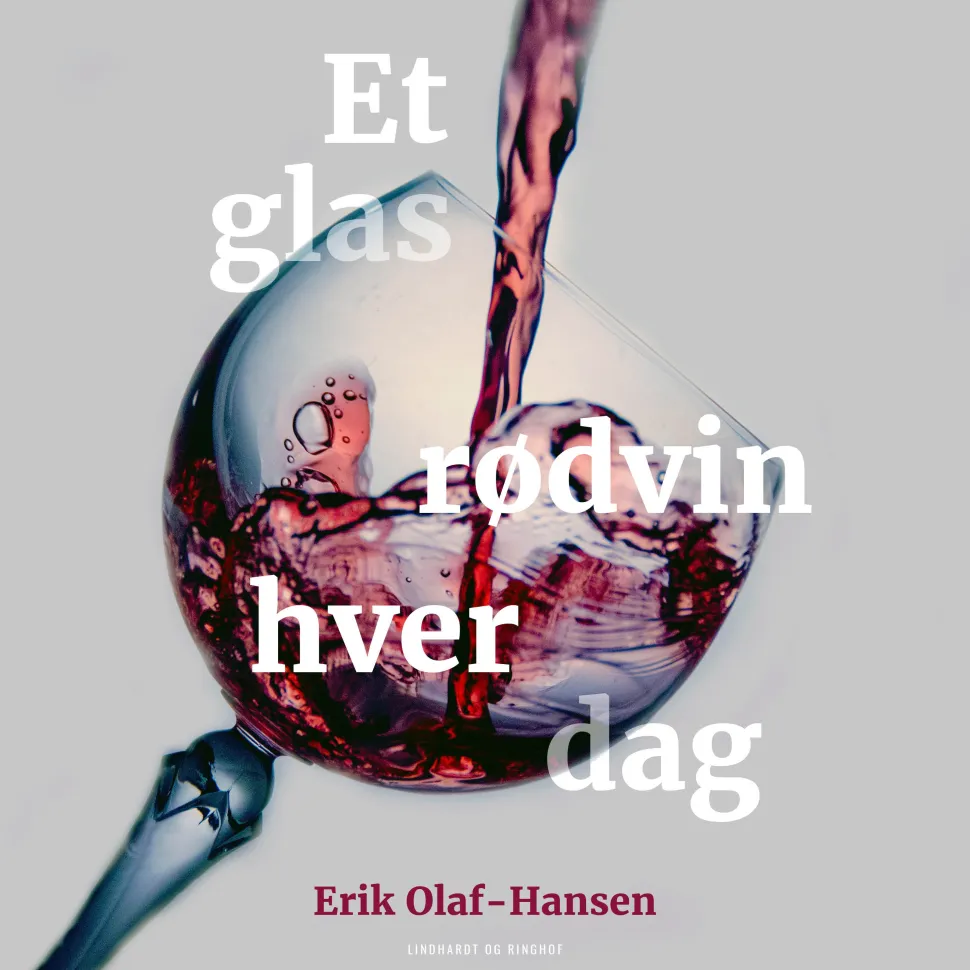 Et glas rødvin hver dag (Lydbog, zip_mp3, Dansk) af Erik Olaf Hansen