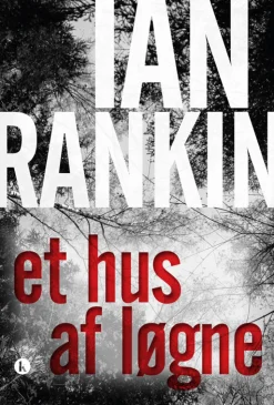 Et hus af løgne (Bog, Hæftet, Dansk) af Ian Rankin