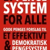 Et pengesystem for alle: Gode Penges forslag til et effektivt og demokratisk pengesystem (Lydbog, zip_mp3, Dansk)