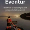 Eventur: Skab frirum fra hamsterhjulet med mikroeventyr i dit nærområde (Bog, Hardback, Dansk) af Martin Jensen