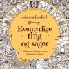 Eventyrlige ting og sager (Bog, Hæftet, Dansk) af Johanna Basford